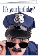 Happy Birthday Cop Don’t Get Into Trouble card