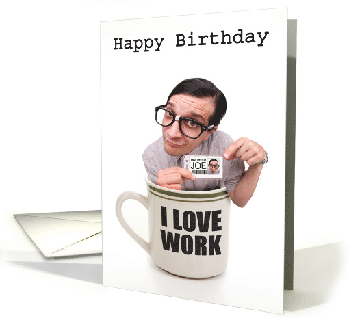 Happy Birthday For General Business Person Cup of Joe card (1521916)