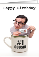 Humorous Happy Birthday For Cousin Cup of Joe card