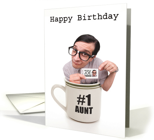 Humorous Happy Birthday For Aunt Cup of Joe card (1522010)