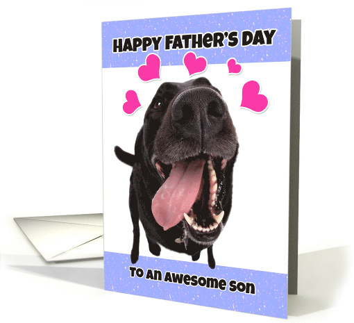 Happy Father's Day Awesome Son Funny Dog card (1524818)