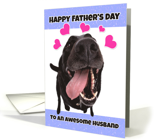 Happy Father's Day to an Awesome Husband Funny Dog card (1524834)