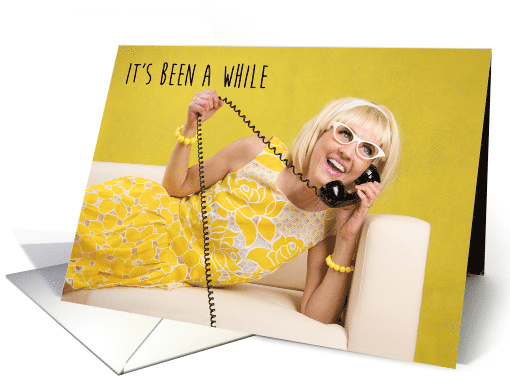 It's Been a While Call Me Retro 60s Woman on Phone Humor card