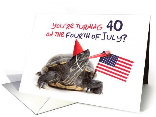 40th Happy Birthday on the Fourth of July Turtle card (1526322)