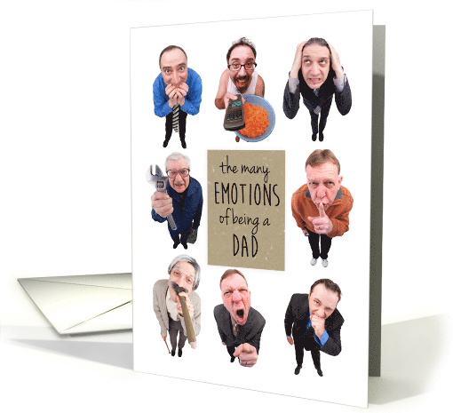 Happy Father's Day for Dad The Many Emotions of Being a Dad Humor card