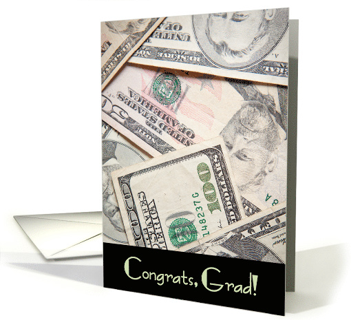 Congrats Grad Money Enclosed US Bills Currency Humor card (1527934)