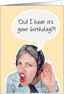 Old Lady Happy Birthday Hard of Hearing Humor card