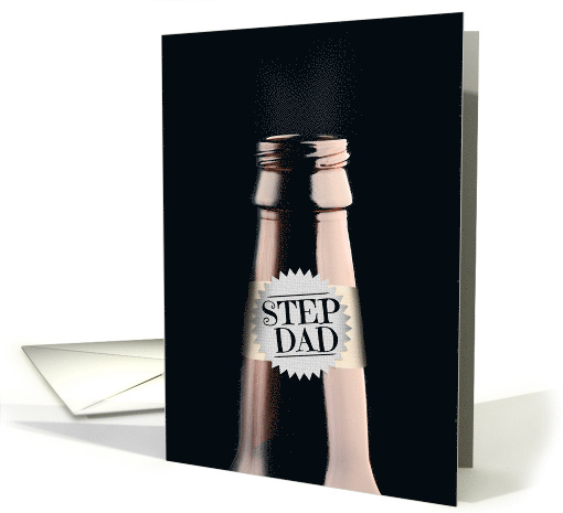 Happy Birthday Step Dad Beer Humor card (1528396)