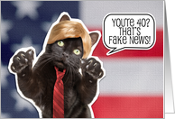 Happy 40th Birthday Trump Cat Humor card