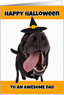Happy Halloween to an Awesome Dad Cute Dog in Costume Humor card