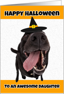 Happy Halloween Daughter Cute Dog in Witch Hat Humor card