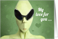 My Love for you is Out of This World Alien Romance Humor card
