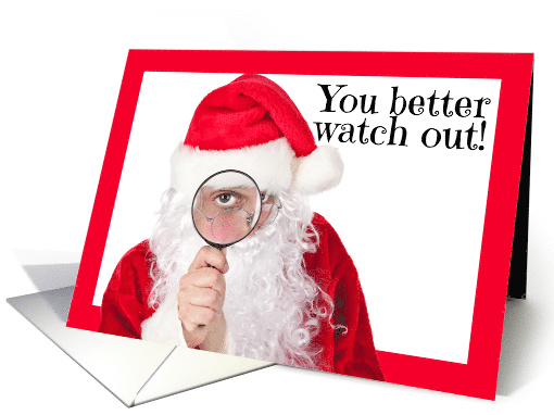 Merry Christmas Santa is Watching Humor card (1536352)