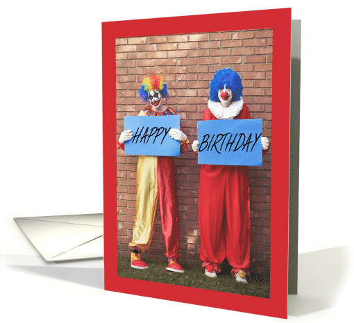 Creepy Clowns With Happy Birthday Signs Humor card (1539412)