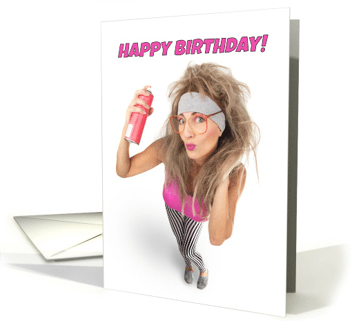 Happy Birthday 80s Big Hair Humor card (1544936)
