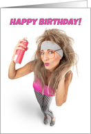 Happy Birthday 80s Big Hair Humor card