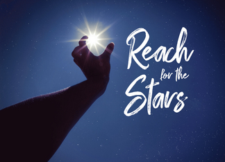 Reach for the Stars...
