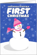 Merry Christmas Granddaughter’s First Cute Snowman card