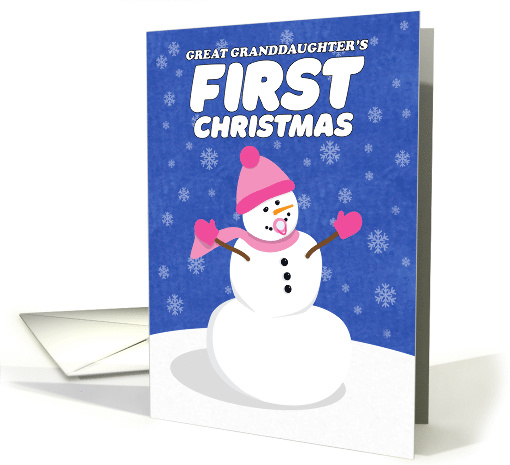 Merry Christmas Great Granddaughter's First Cute Snowman card