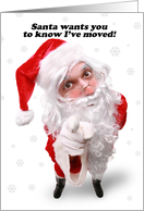 Merry Christmas Santa Claus I’ve Moved New Address Humor card