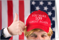 Happy 109th Birthday Trump Hat Humor card