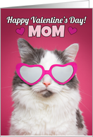 Happy Valentine’s Day Mom Cute Cat in Heart Sunglasses card