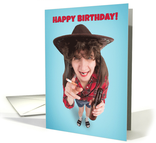 Happy Birthday For Anyone Classy Redneck Humor card (1557336)