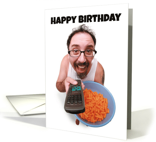 Happy Birthday Funny Guy WIth Remote and Junk Food Humor card
