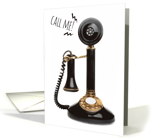 Call Me to Say Hello Old Telephone Humor card (1559516)