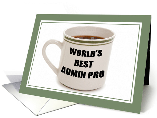 Happy Administrative Professionals Day Mug Humor card (1561472)