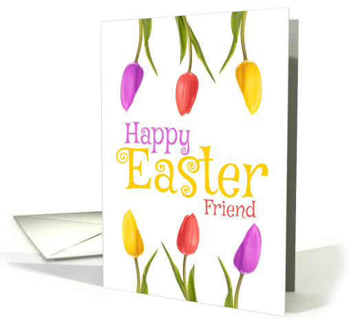 Happy Easter Friend Pretty Tulips card (1561764)