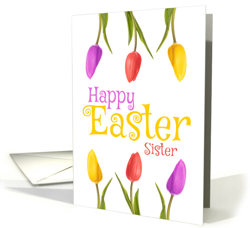 Happy Easter Sister Pretty Tulips card (1561768)