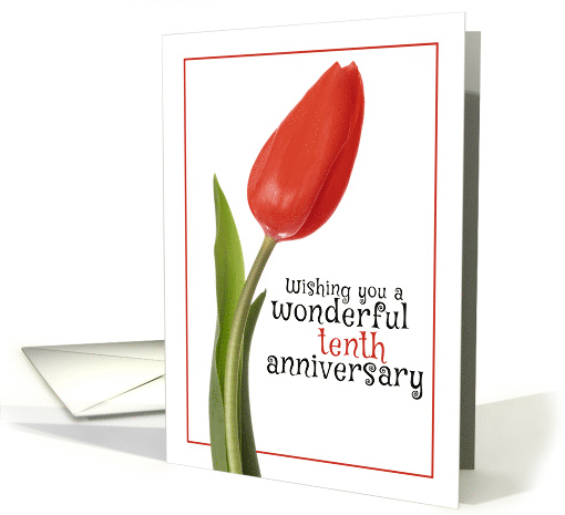 Happy Tenth Anniversary Beautiful Red Tulip card (1562182)