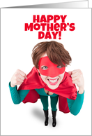 Happy Mother’s Day Real-life Superhero Humor card
