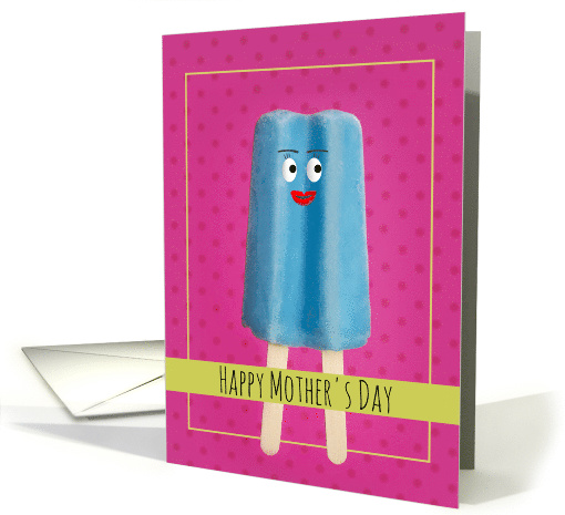 Happy Mother's Day Cute Ice Pop Humor card (1567984)