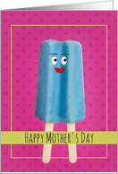 Happy Mother’s Day Cute Ice Pop Humor card