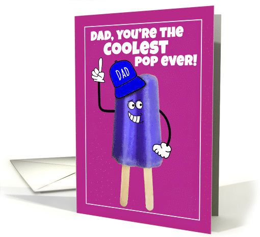 Happy Father's Day Dad Ice Pop Humor card (1568786)