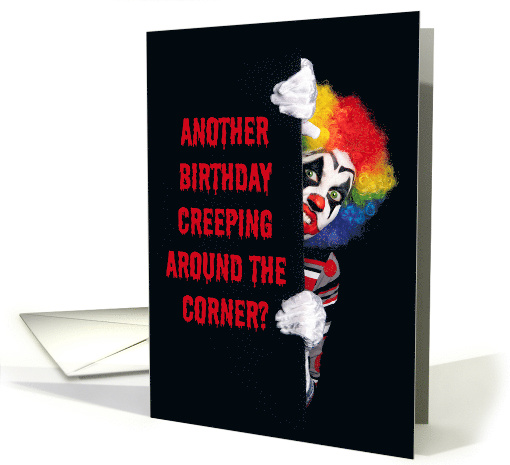 Happy Birthday For Anyone Creepy Clown Humor card (1571212)