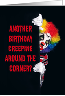 Happy Birthday For Anyone Creepy Clown Humor card