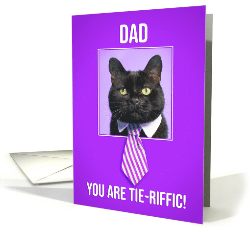 Happy Birthday Dad You're Tie-riffic Cat Humor card (1571820)