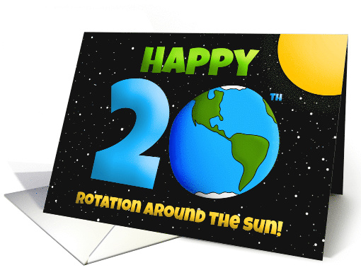 Happy 20th Birthday Rotation Around the Sun Humor card (1573178)