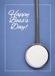 Happy Boss's Day Doctor Photo of Stethoscope on Blue Scrubs