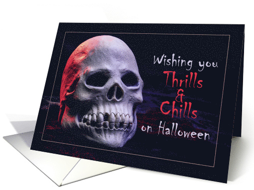 Happy Halloween For Anyone Chill and Thrills Skull card (1585384)