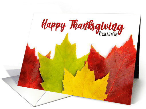 Happy Thanksgiving From All of Us Fall Leaves card (1587570)