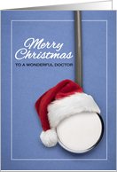 Merry Christmas to a Wonderful Doctor Stethoscope in Santa Hat card