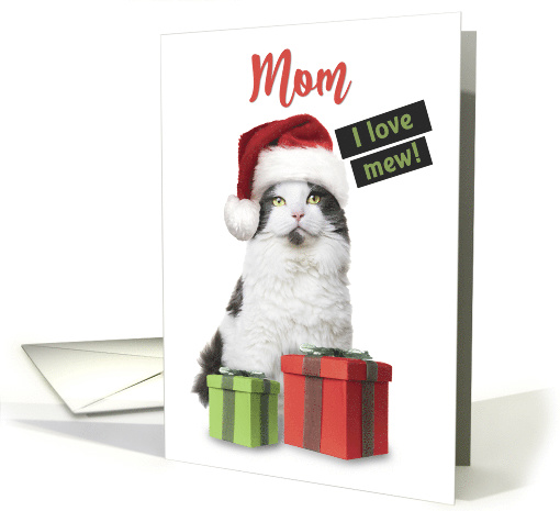 Merry Christmas Mom I Love Mew Cute Cat With Presents card (1589874)