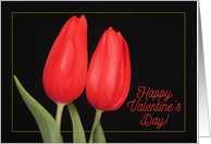 Happy Valentine’s Day Perfect Match Red Tulips Photograph card