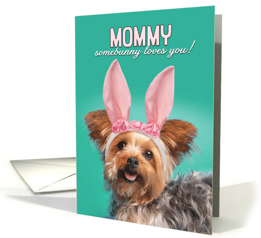 Happy Easter Mommy Cute Yorkie Dog in Bunny Ears Humor card (1594942)
