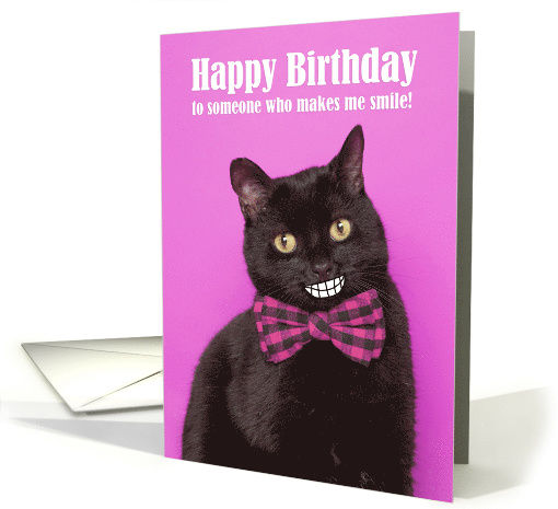 Happy Birthday For Anyone Funny Cat with Goofy Smile Humor card