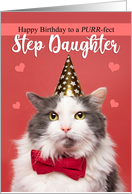 Happy Birthday Step Daughter Cute Cat in Party Hat and Bow Tie Humor card